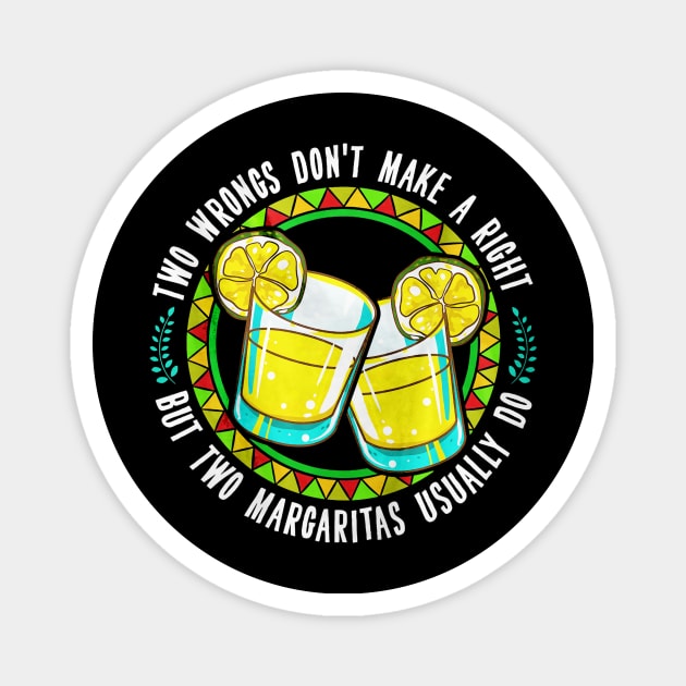 Margaritas Funny Quote Magnet by toiletpaper_shortage